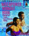 The Complete Waterpower Workout