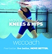 Movements for Knees and Hips